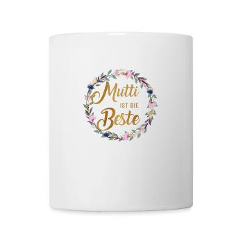 Mutti ist die Beste personalisierbar - Tasse - Weiß - Vorne