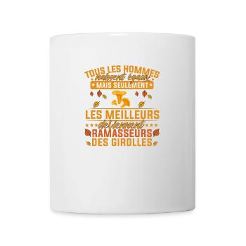 les meilleurs deviennent ramasseurs des girolles - Mug blanc - blanc - Devant