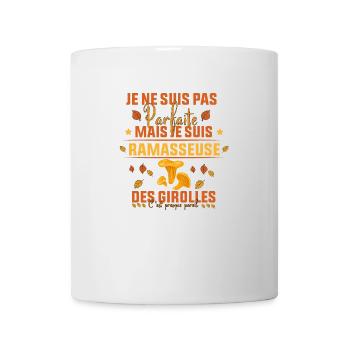 pas parfaite mais je suis ramasseuse des Girolles - Mug blanc - blanc - Devant