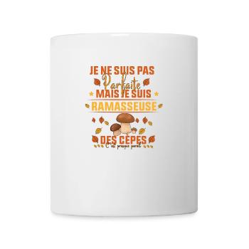 parfaite mais je suis ramasseuse des cèpes - Mug blanc - blanc - Devant