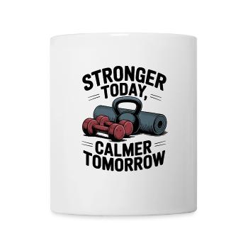 Stronger Today, Calmer Tomorrow – Fit & Zen - Mug - white - Front
