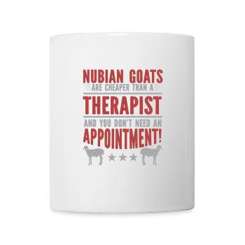 Nubian Goats: Cheaper Than Therapy - Mug - white - Front