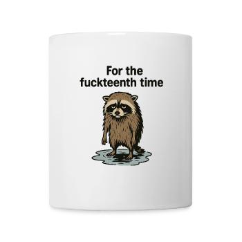 For the fuckteenth time – annoyed raccoon - Mug - white - Front