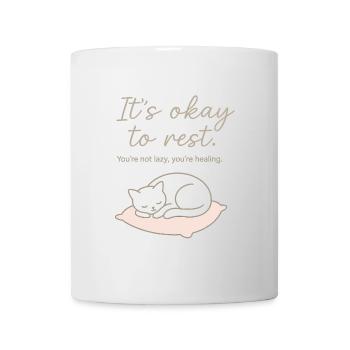 It's okay to rest – self-care & rest - Mug - white - Front
