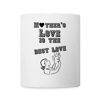 Mother’s love is the best love cadeau - Mug blanc - blanc - Devant