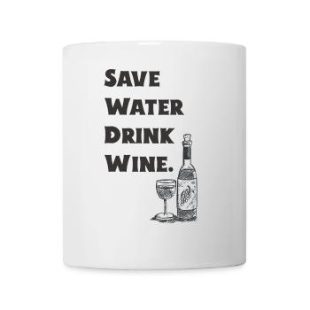 Save Water Drink Wine - Wein - Geschenk - Tasse - Weiß - Vorne