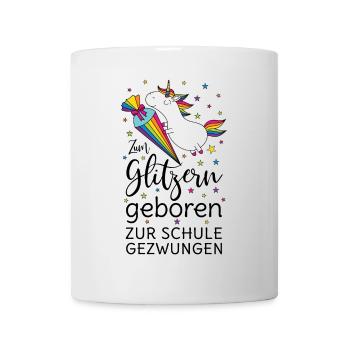 School enrollment unicorn to glitter born school - Mug - white - Front