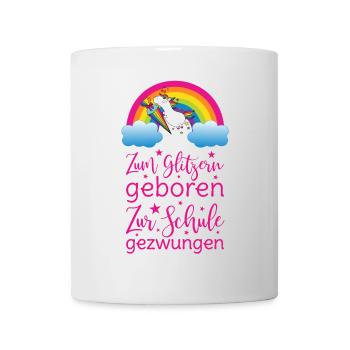 Unicorn Born to Sparkle Forced to Go to School - Mug - white - Front