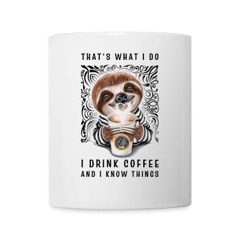 C’est ce que je fais, je bois du café et je sais des choses - Mug blanc - blanc - Devant