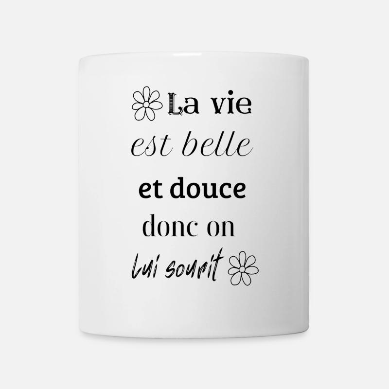 La vie est belle donc on lui sourit - Mug blanc - blanc