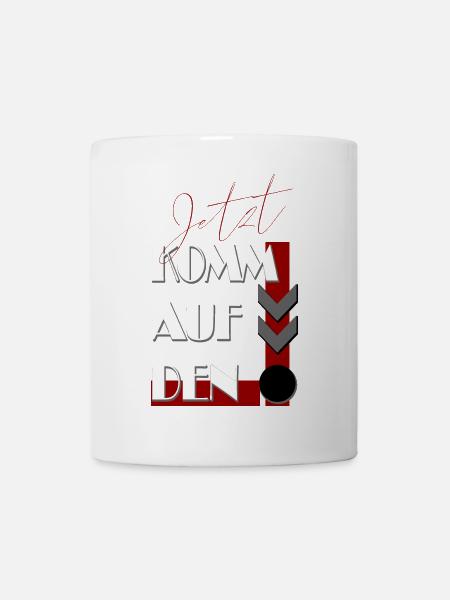 jetzt komm auf den Punkt - zum Ende - Punkt - Tasse - Weiß