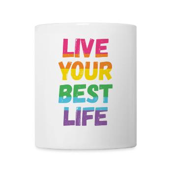 LGBT Pride Month - Lebe dein bestes Leben - Tasse - Weiß - Vorne