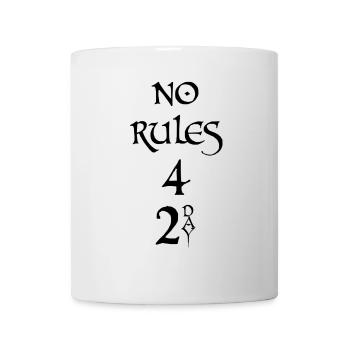 NO RULES, Keine Regeln - Tasse - Weiß - Vorne