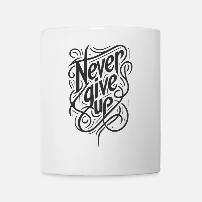 never give up , n'abandonne jamais. - Mug blanc - blanc