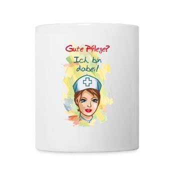 Gute Pflege? Ich bin dabei als Pflegekraft - Tasse - Weiß - Vorne