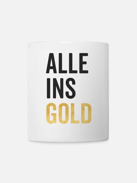 Alle ins Gold - Tasse - Weiß