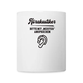 Hörakustiker Meister Prüfung Bestanden Hörakustik - Tasse - Weiß - Vorne
