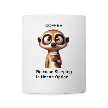 Tired Meerkat with Coffee - Mug - white - Front