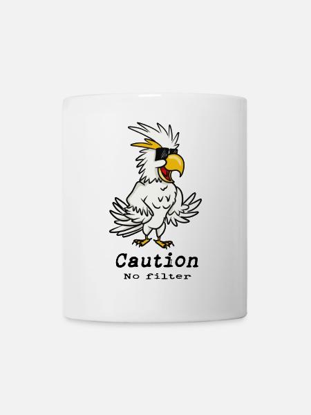 Kakadu 'Achtung, kein Filter' - Tasse - Weiß