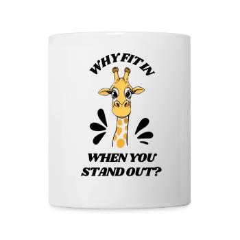 Why fit in when you stand out? –Giraffe - Mug - white - Front