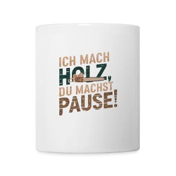Je fais du bois, tu fais une pause ! - Mug blanc - blanc - Devant