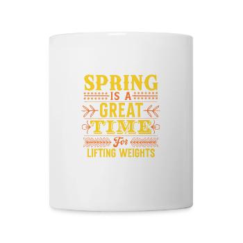 Le printemps est le moment idéal pour soulever des poids - Mug blanc - blanc - Devant