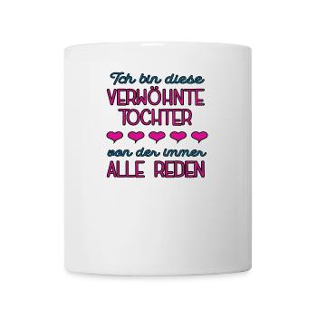 Verwöhnte Tochter Beste Töchter Papas Prinzessin - Tasse - Weiß - Vorne