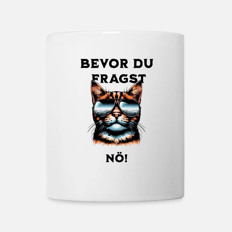 Bevor du Fragst Nö! - Tasse - Weiß