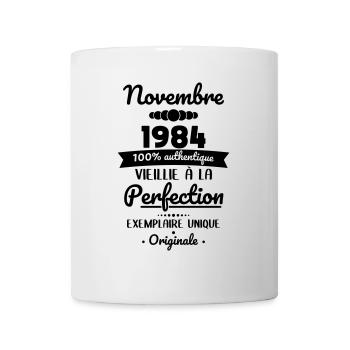40. Geburtstag – November 1984 Original - Tasse - Weiß - Vorne