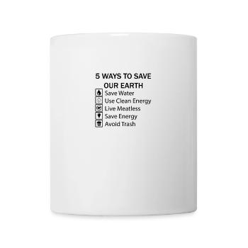 5 Ways to save our earth - Tasse - Weiß - Vorne