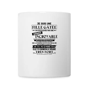 Je suis une fille gâtée J’ai été élevée par une m - Mug blanc - blanc - Devant