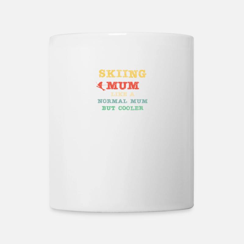 Skiing Mum - like a normal Mum but cooler - Tasse - Weiß