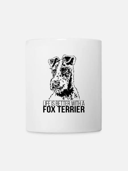 FOX TERRIER life is better Hunde Spruch Wilsigns - Tasse - Weiß