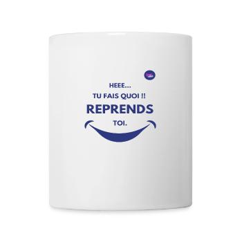 Hé! Tu fais quoi ? Reprends toi. Smile - Mug blanc - blanc - Devant
