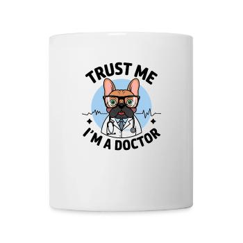 Croyez-moi, je suis un docteur bouledogue français - Mug blanc - blanc - Devant