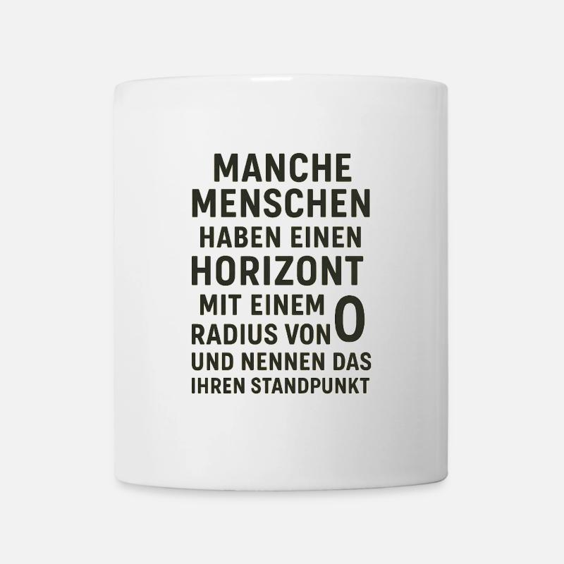 Nullradius-Horizont Standpunkt Spruch - Tasse - Weiß