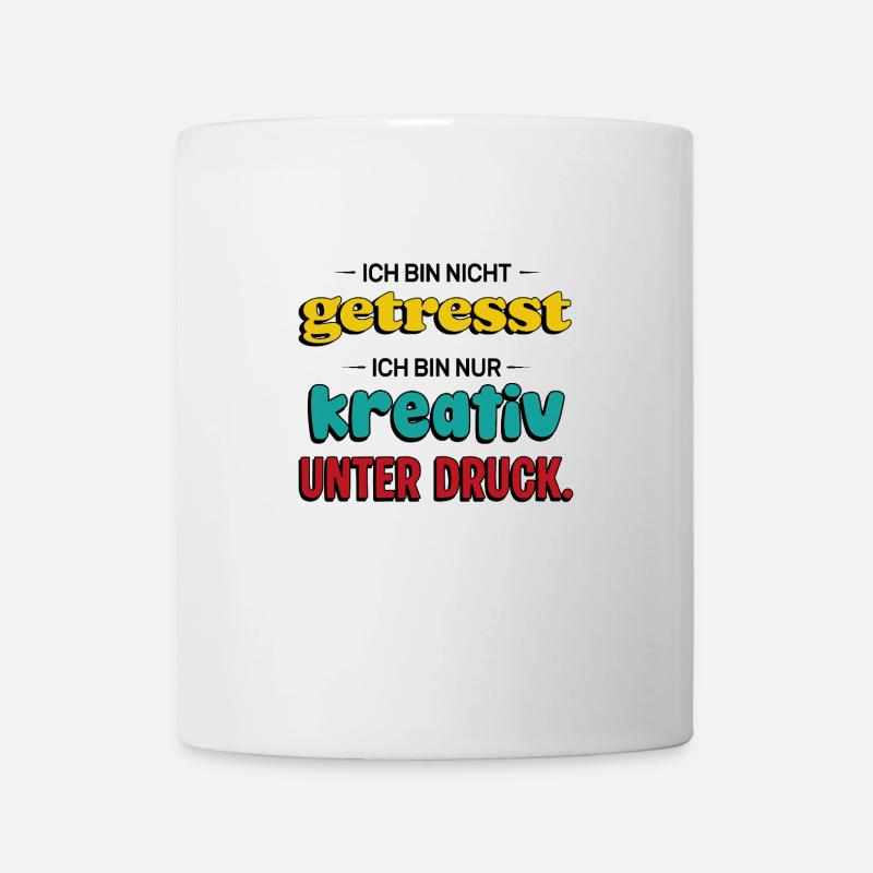 Créatif sous pression – Drôle de dicton - Mug blanc - blanc