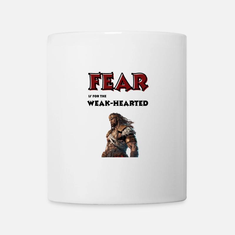 La peur est pour les cœurs faibles. - Mug blanc - blanc