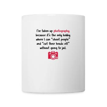 Photography hobby - funny photographer - Mug - white - Front