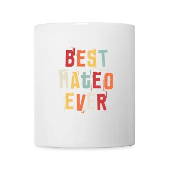 Best Mateo Ever Vorname Retro Text Geschenk - Tasse - Weiß - Vorne