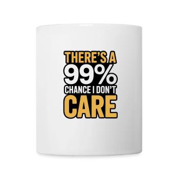 99% Chance das es mir egal ist Sarkasmus Spruch - Tasse - Weiß - Vorne