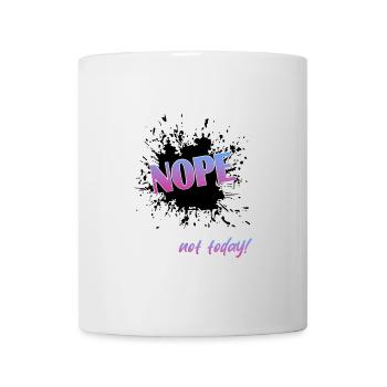 Nope not today - Tasse - Weiß - Vorne