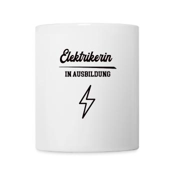 Elektrikerin in Ausbildung Elektrikerausbildung - Tasse - Weiß - Vorne
