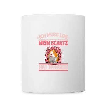 Ich muss los mein Schatz hat hunger - Tasse - Weiß - Vorne