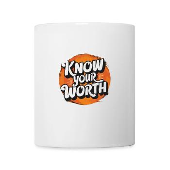 Motivierende Aussage Kenne deinen Wert - Tasse - Weiß - Vorne