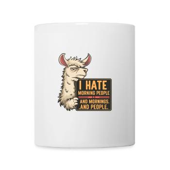I Hate Morning People für einen Morgenmuffel - Tasse - Weiß - Vorne