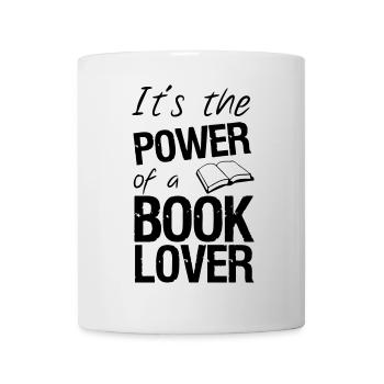 Power of a Book Lover Buch Lesen Geschenk - Tasse - Weiß - Vorne
