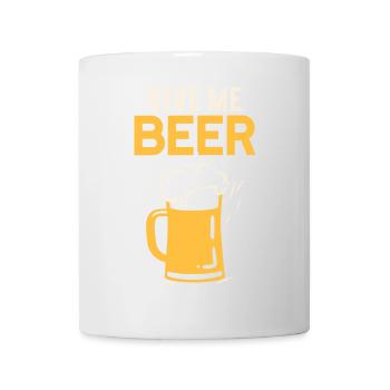 Give me beer toast mug beer glass gift - Mug - white - Front