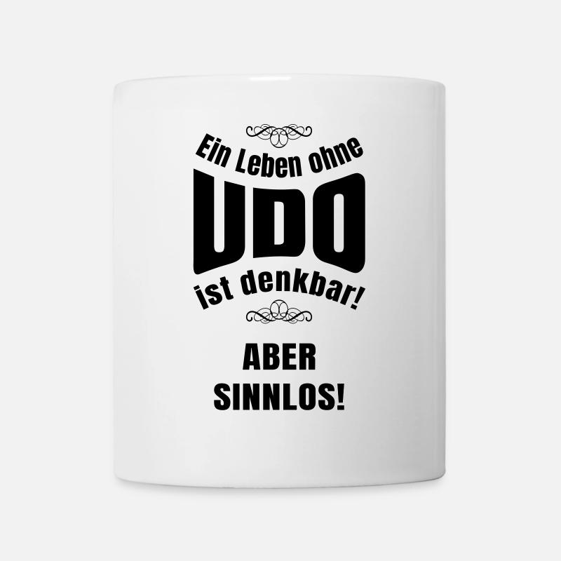 Ein Leben ohne Udo - Tasse - Weiß