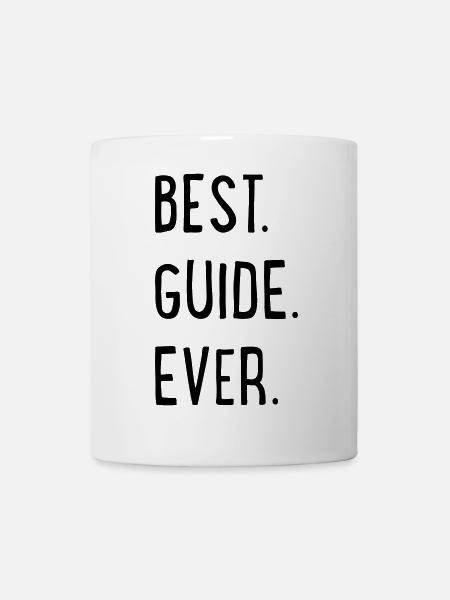 BEST GUIDE EVER - Tasse - Weiß